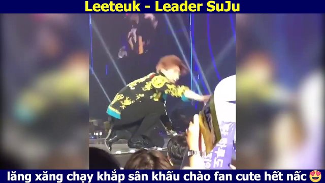Leeteuk - Leader SuJu lăng xăng chạy khắp sân khấu chào fan cute hết nấc