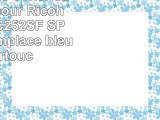 2x Eurotone Toner cartouches pour Ricoh Aficio  SP C252SF  SP C252DN remplacé bleu C