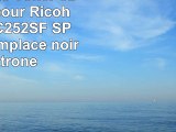 2x Eurotone Toner cartouches pour Ricoh Aficio  SP C252SF  SP C252DN remplacé noir BK