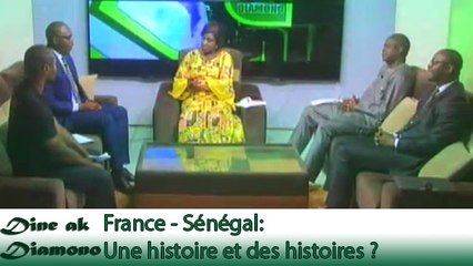 Dine ak Diamono (1er fév. 2018) | France - Sénégal: Une histoire et des histoires ?