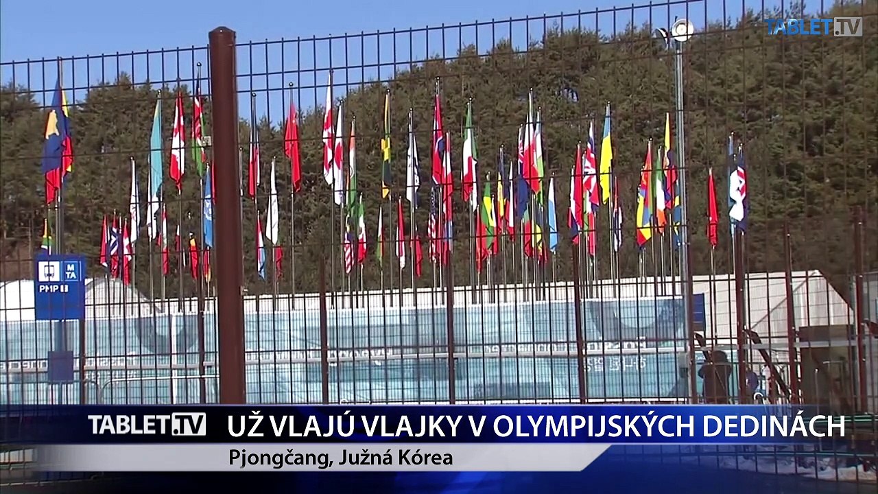 UŽ VLAJÚ VLAJKY V OLYMPIJSKÝCH DEDINÁCH