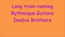 Long Train Running Cours Rythmique Guitare