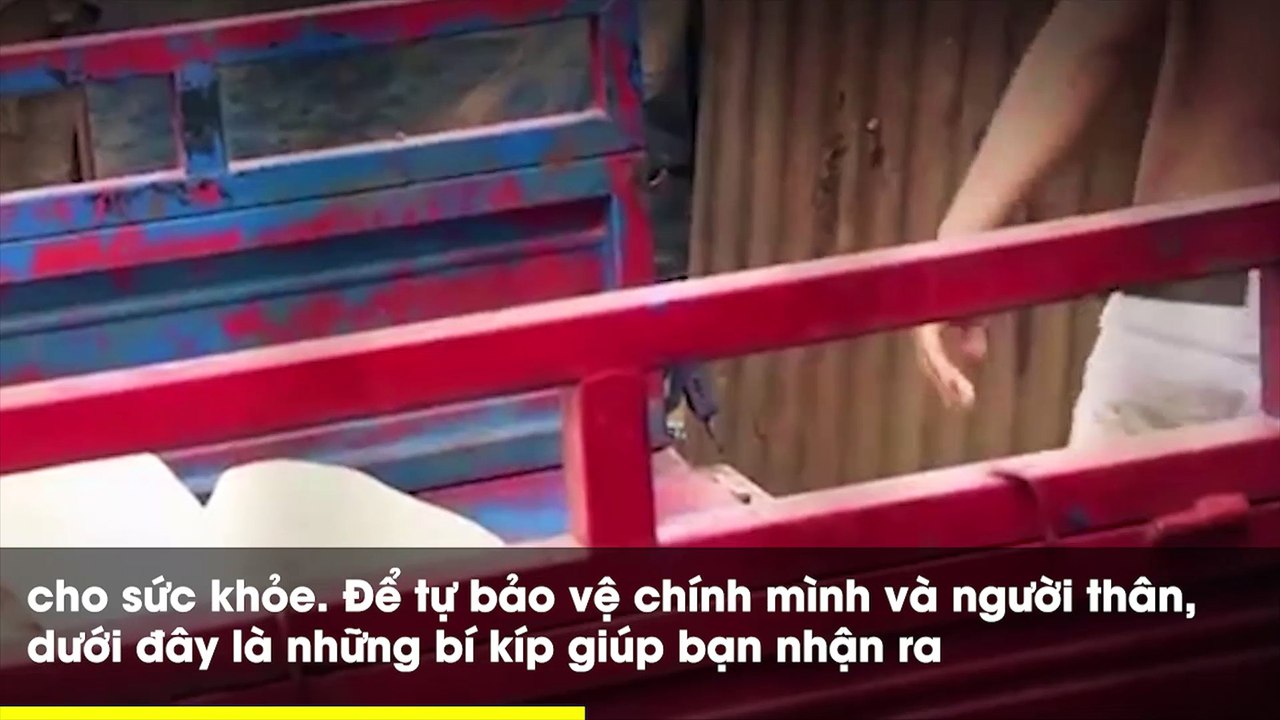 Bí kíp tránh thực phẩm chứa hóa chất chỉ bằng mắt thường