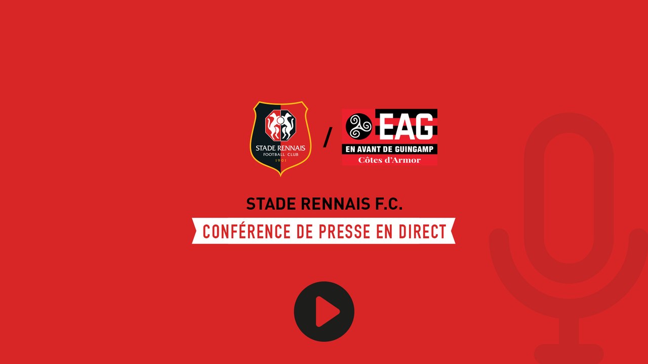 J24. Stade Rennais F.C. / Guingamp : Conférence de presse