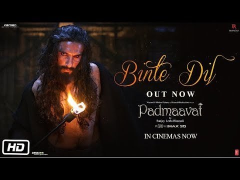 Padmaavat: Binte Dil Video Song | Arijit Singh | Ranveer Singh | Deepika Padukone | Shahid Kapoor