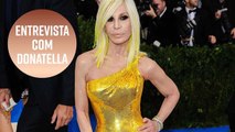 Donatella ensina a falar 'Versace' corretamente