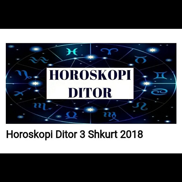 Horoskopi Ditor 3 Shkurt 2018