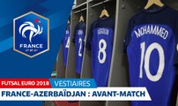 Équipe de France Futsal : France-Azerbaïdjan, le vestiaire des Bleus I FFF 2018