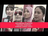 Pendapat Label dan Musisi Tentang Cover Song - Entertainment News