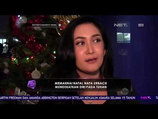 Memaknai Natal, Nafa Urbach Mendekatkan Diri Pada Tuhan