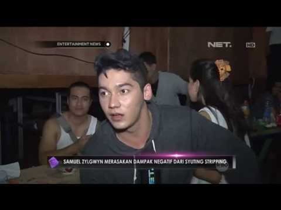 Samuel Zylgwyn Merasakan Dampak Negatif Dari Syuting Striping