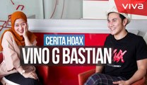 Cerita 'Hoax' Vino G. Bastian