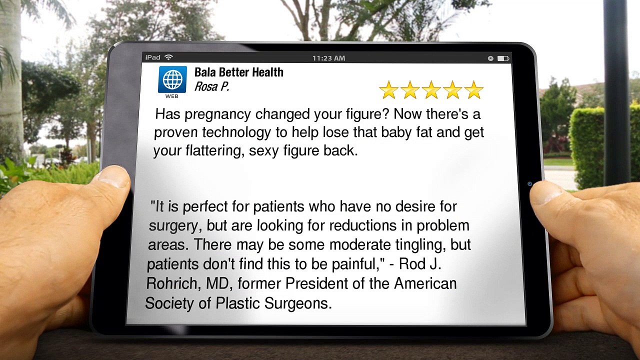 Bala Better Health Bala Cynwyd Incredible 5 Star Review by Rosa P