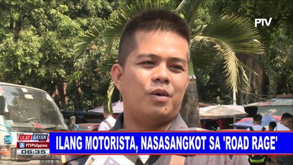 Ilang motorista, nasasangkot sa 'road rage'