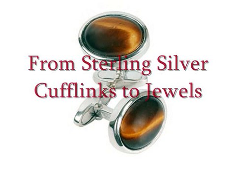 From Sterling Silver Cufflinks to Jewels