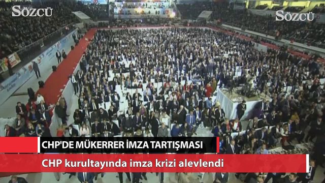 CHP kurultayında mükerrer imza tartışması