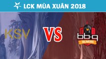 Highlights: KSV vs BBQ | KSV eSports vs bbq Olivers | LCK Mùa Xuân 2018