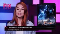 As conferências da Microsoft, Electronic Arts e Bethesda na E3 2017 - IGN Daily Fix