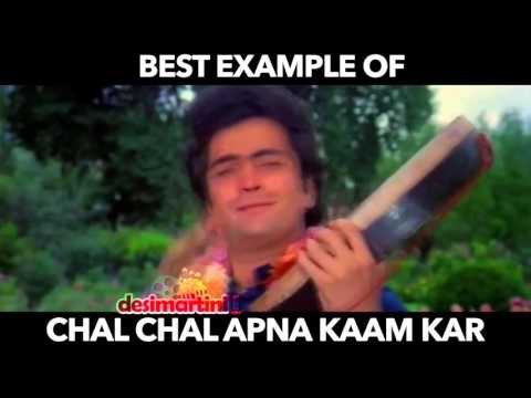 Chal Chal Apna kaam Kar