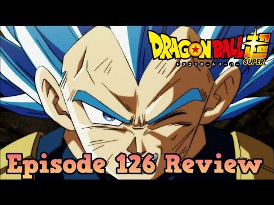 Dragon Ball Super Episode 126 Review: Surpass Even a God! Vegeta’s Life-Risking Blow!!