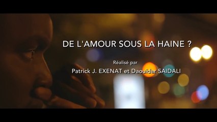 DE L'AMOUR SOUS LA HAINE (2017)  Bande Annonce VF - HD