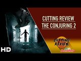 Cutting Review | Conjuring 2 | English