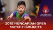 2018 Hungarian Open Highlights: Xue Fei vs Carlos Ishida (Qual)