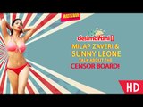 Milap Zaveri & Sunny Leone Talk  About The  Censor Board