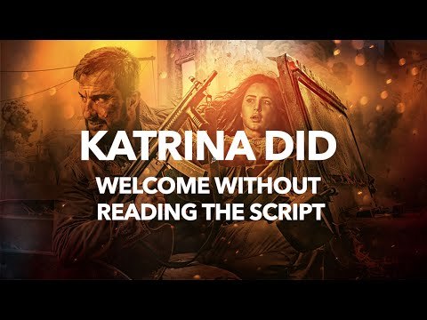 Katrina Did Welcome Without Reading Script