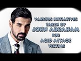 Know about John Abraham's Hidden Social and Charitable Initiatives