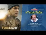Salman Khan's Tubelight First Week Box Office Collections || #TutejaTalks