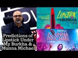 #TutejaTalks: Box Office Prediction For Lipstick Under My Burkha | Munna Michael | Tiger Shroff