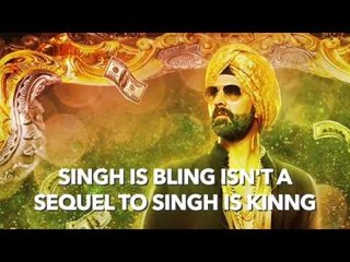 Singh Is Bling Isn't A Sequel To Singh is Kinng