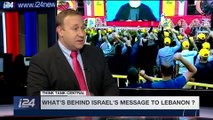 STRICTLY SECURITY | What's behind Israel's message to Lebanon |  Saturday, February 3rd 2018