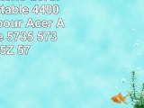 PC247 Batterie dordinateur portable 4400mAh 111v pour Acer Aspire série 5735 5735 5735Z