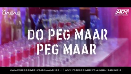 Do Peg Maar (Club Mix) DJ Dalal London