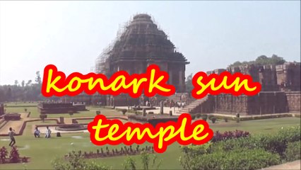 KONARK SUN TEMPLE - UNESCO WORLD HERITAGE SITE IN 1984