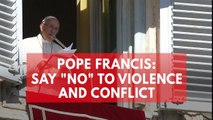 Pope Francis urges end to worldwide violence and conflict