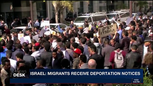 i24NEWS DESK | Israel: migrants receive deportation notices | Sunday, February 4th 2018
