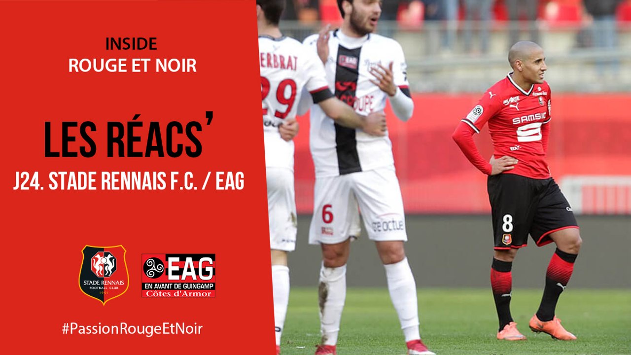 J24. Stade Rennais F.C. / Guingamp : Réactions