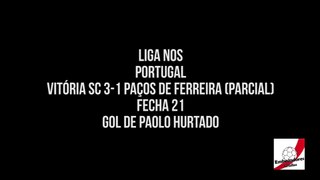 Gol de Paolo Hurtado vs. Paços de Ferreira