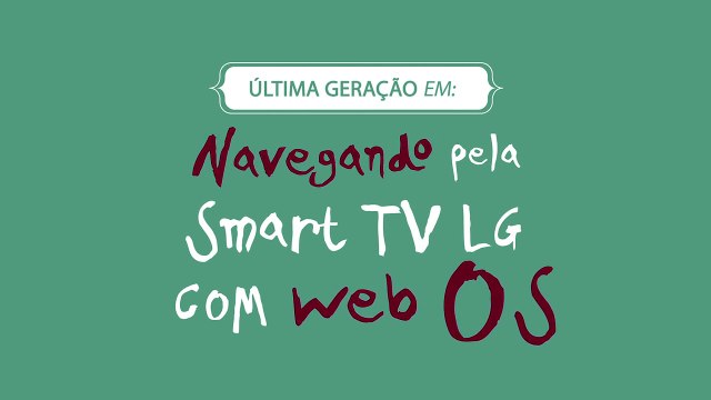 Smart TV LG com webOS: Navegação