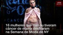 As poderosas imagens de mulheres sobreviventes de câncer em desfile da semana de moda de NY