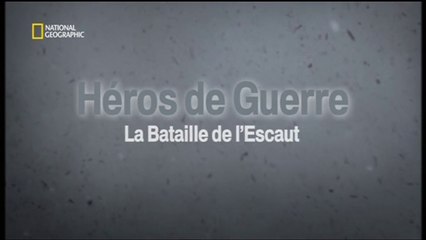 2e Guerre Mondiale - La bataille de l’Escaut