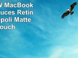 Coque MacBook Pro 15 Retina L2W MacBook Pro 154 pouces Retina USBC dépoli Matte