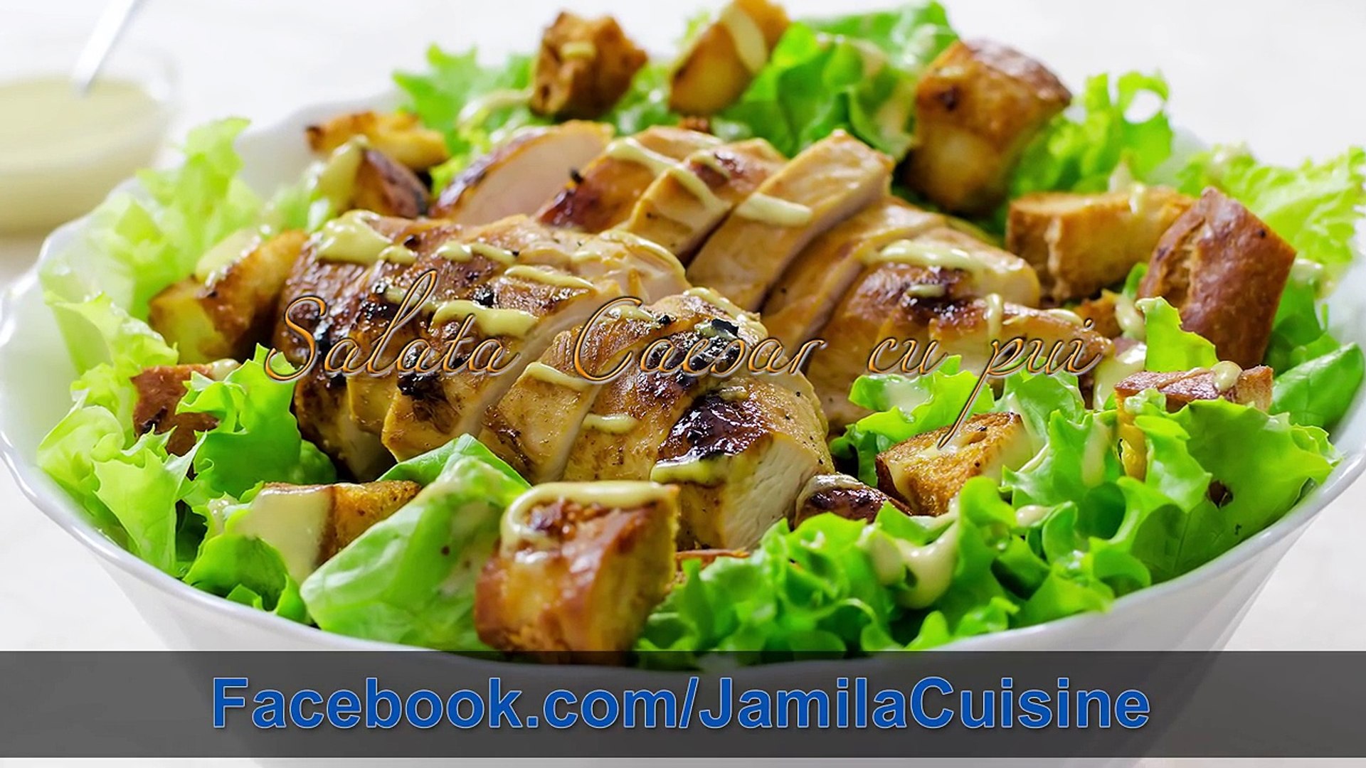 Salata Caesar Cu Pui Jamilacuisine Video Dailymotion