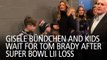 Gisele Bündchen and Kids Wait for Tom Brady After Super Bowl LII Loss