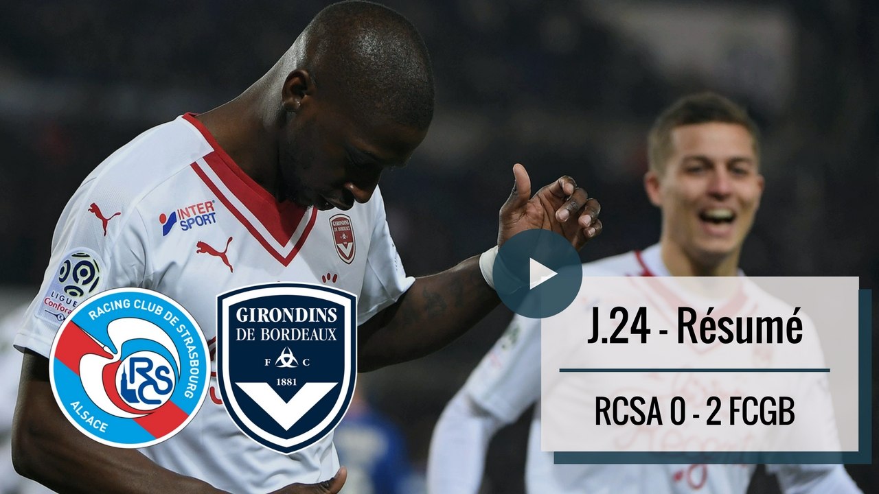 Le résumé de Strasbourg - Bordeaux (2017-2018)