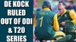 India vs South Africa : Quinton de Kock ruled out due to wrist injury | Oneindia News