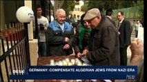 i24NEWS DESK | Germany: compensate Algerian Jews from Nazi era | Monday, February 5th 2018